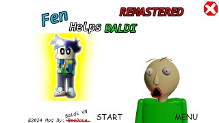 Fen Helps Baldi REMASTERED!