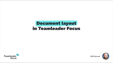 How to | Document lay-out in Teamleader Focus