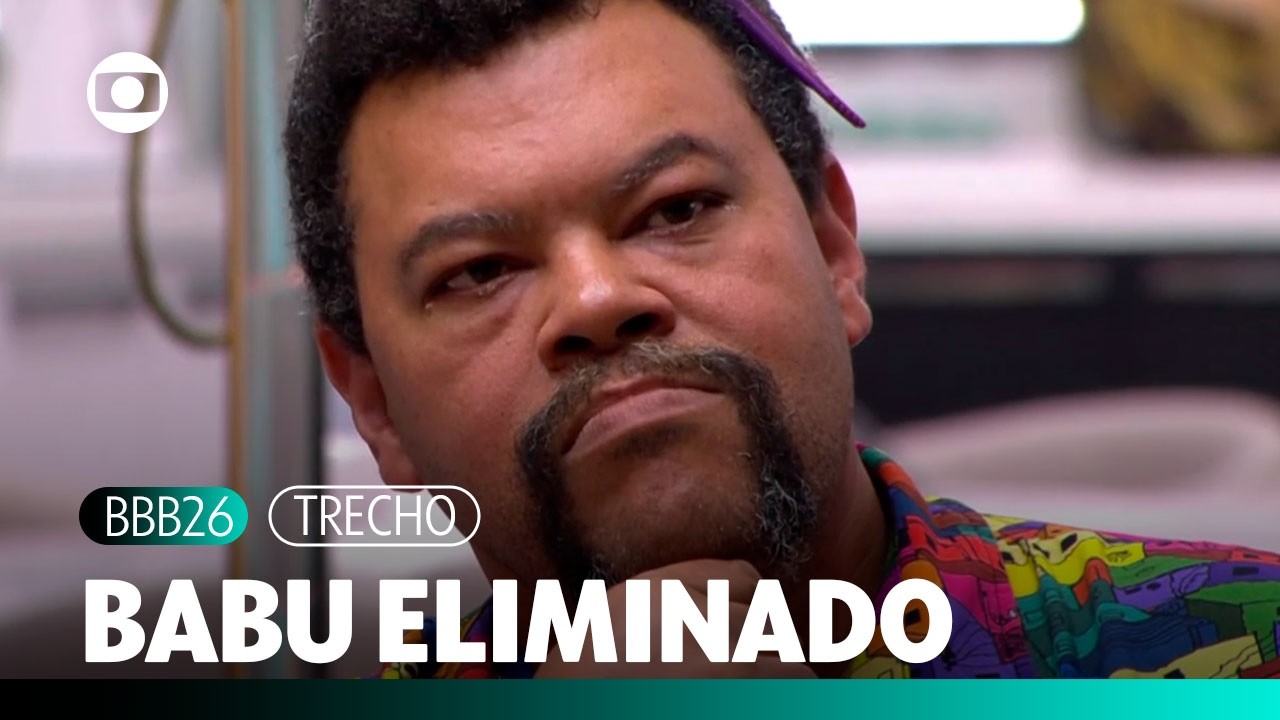 Babu é o sétimo eliminado do BBB 26 com 68,62% dos votos | BBB 26 | TV Globo