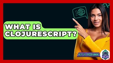 What Is ClojureScript? - Next LVL Programming