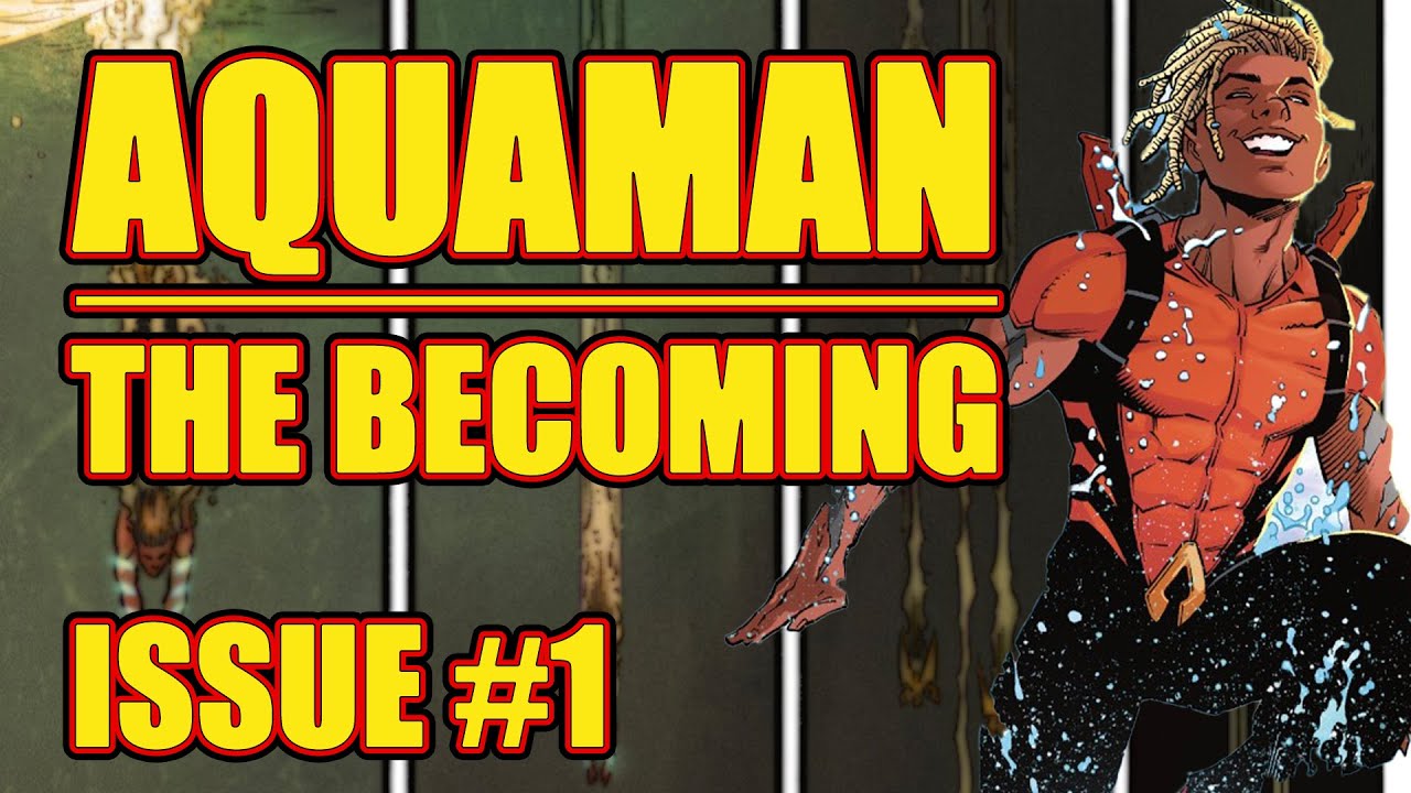 Aquaman: The Becoming (issue 1, 2021)