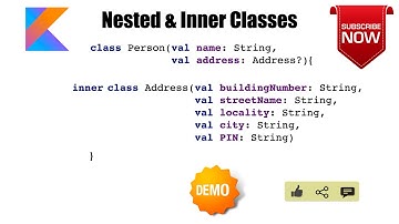 Nested & Inner classes : Kotlin Fundamentals Tutorial - Part 28
