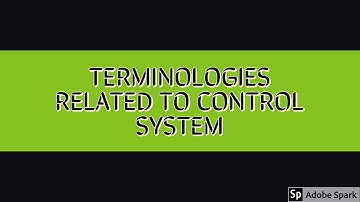Terminologies of Control|SystemsTopologies#ControlSystems|Terminologies related to control system|EE