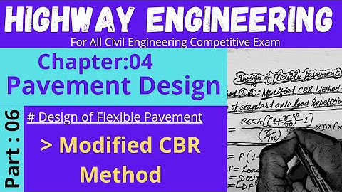 Modified CBR Method | Design of Flexible Pavement | Highway Engineering | ch:04, part:06