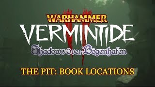 Vermintide 2 The Pit: All Book Locations