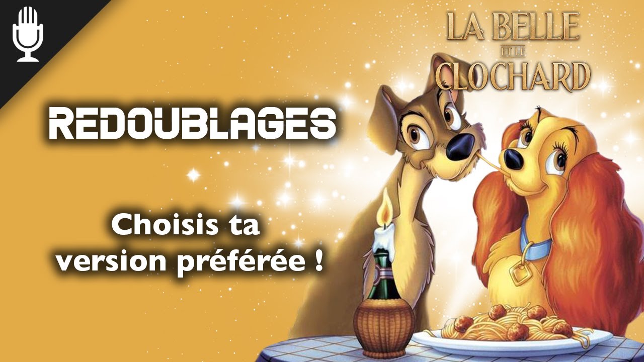 ⏪  [Redoublages Disney] LA BELLE ET LE CLOCHARD (1955 vs 1989 vs 1997)