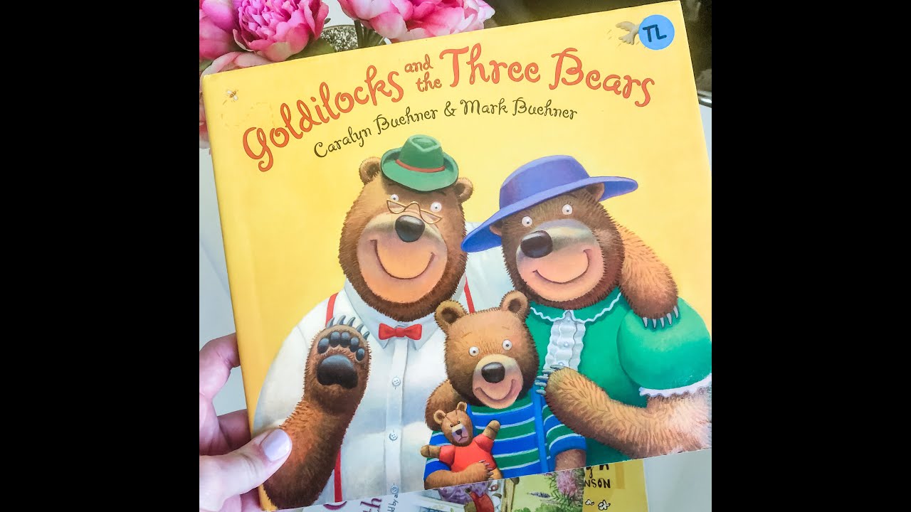 Goldilocks and the Three Bears by Caralyn Buehner - YouTube