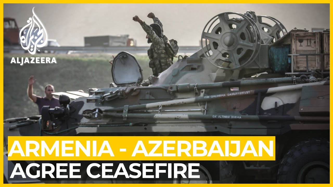 Armenia, Azerbaijan agree ceasefire in Nagorno-Karabakh - Al Jazeera English