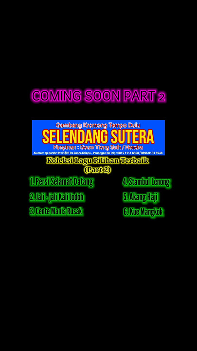 Koleksi Lagu Pilihan Terbaik_Gambang Kromong Tempo Dulu Selendang Sutera Part 2