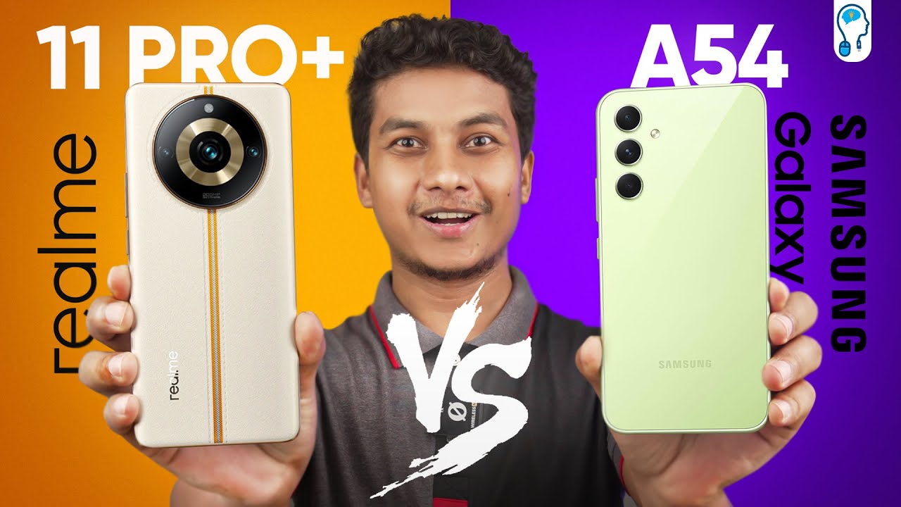 Samsung Galaxy A54 vs Realme 11 Pro Plus - The Battle under 40k