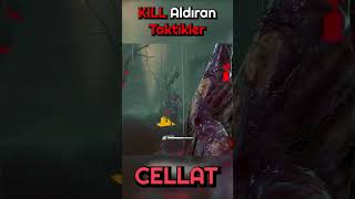 Dbd Kill Aldıran Taktikler 1 - Cellat