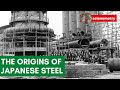 The origins of the japanese steel industry