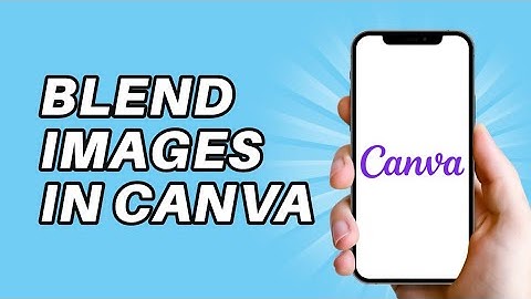 How To Blend Two Images in Canva ll Combine/Merge Photos in Canva