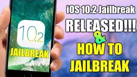 iOS 10.2 Jailbreak RELEASED !!!
