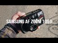 Samsung AF Zoom 1050 / My Old Cameras Ep.1
