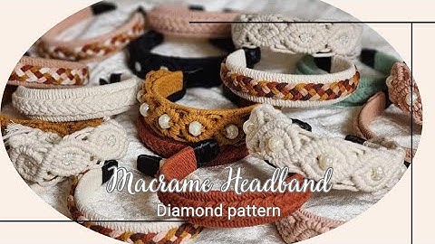 DIY MACRAME HEADBAND TUTORIAL | DOUBLE DIAMOND PATTERN |
