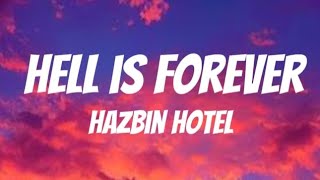 hell is forever, hazbin hotel (lyrics)