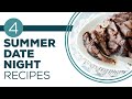 Full Episode Fridays: Lovey Dovey Dinner - 4 Summer Date Night Recipes