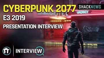 Exclusive Cyberpunk 2077 E3 2019 Presentation Interview