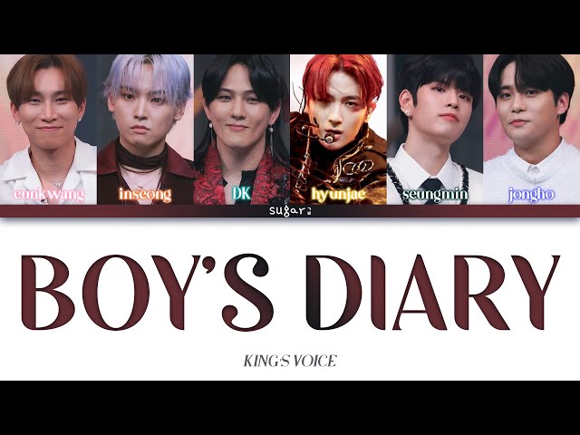 King's Voice [KINGDOM] - Boy's Diary (소년의 일기) [Color Coded Lyrics Han/Rom/Eng] class=