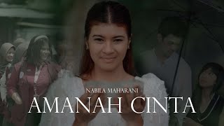 Nabila Maharani - Amanah Cinta (Official Music Video)