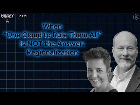 HS139: When “One Cloud to Rule Them All” is NOT the Answer: Regionalization