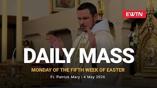 Catholic Daily Mass - Daily TV Mass - May 4, 2026