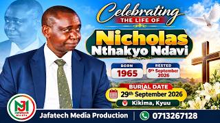 Burial Livestream of the Late Nicholas Nthakyo Ndavi, Sept 29, 2026.