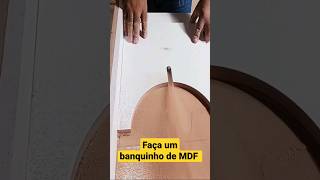 Faça um banquinho de MDF #diy #oficinadecuriosos