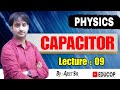 Capacitor | Lec - 09 | Dielectric in capacitor | By: Ajeet Sir | @Educop_chandanjhaips
