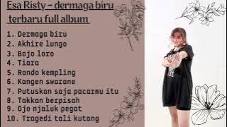 Esa Risty - Dermaga biru terbaru full album