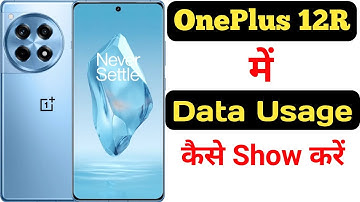 How to show data usage on Oneplus 12R || Oneplus 12R me data usage kaise show kare ||
