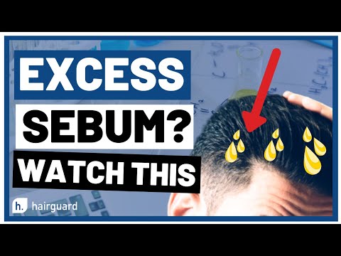 How To Remove Excess Sebum In The Scalp For HAIR LOSS