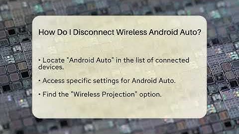 How Do I Disconnect Wireless Android Auto? - Talking Tech Trends