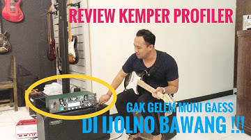 Review head kemper profiler ?? Amplinya sultan !!