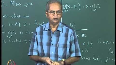 Mod-03 Lec-19 Closed sets