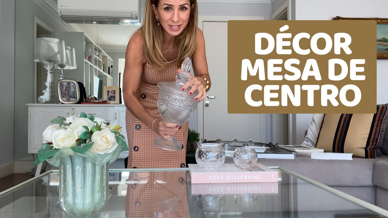 DICAS PARA DECORAR SUA MESA DE CENTRO