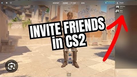 Invite Friends In CS2 | 2023 | Easy And Fast Guide | Ain