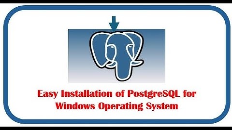 Step by step installation guide for PostgreSQL for the Windows Operating System
