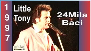 Video thumbnail of "1997 Little Tony - 24mila baci"