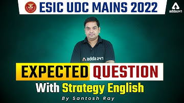 ESIC UDC MAINS 2022 | English Classes | Expected Question With Strategy | By Santosh Ray