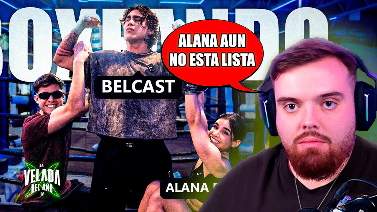 ENTRENANDO BOXEO CON CARLOS BELCAST 🥊🫡💪🏼| Ibai Analiza el video de Alana y comenta la velada 4