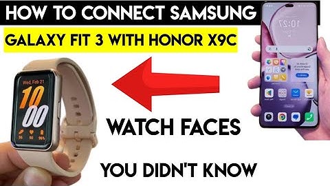 How to Connect Galaxy Fit 3 to Honor X9C (Step by Step)