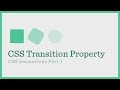 CSS Transition (CSS Animations Series Part 1)