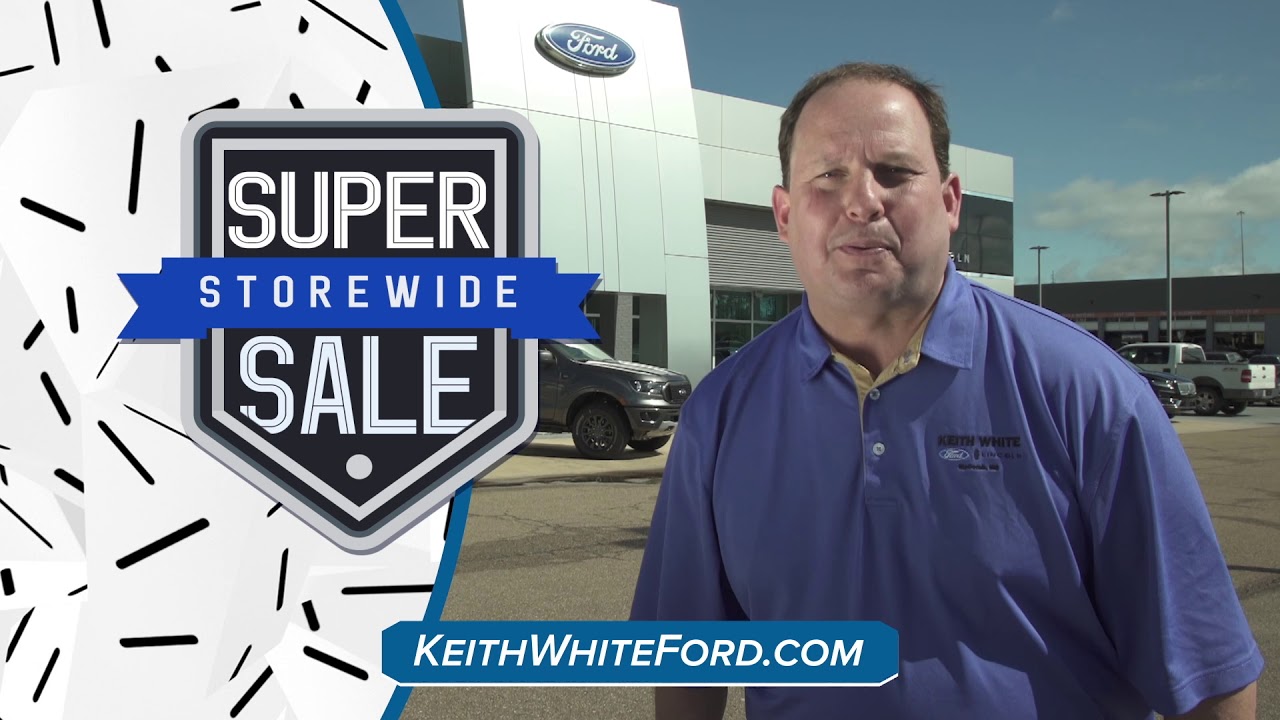 Keith White Ford Storewide Super Sale YouTube