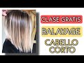 Clase de BALAYAGE en cabello CORTO AÑO 2021