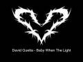 David Guetta - Baby When The Light (Original Music)