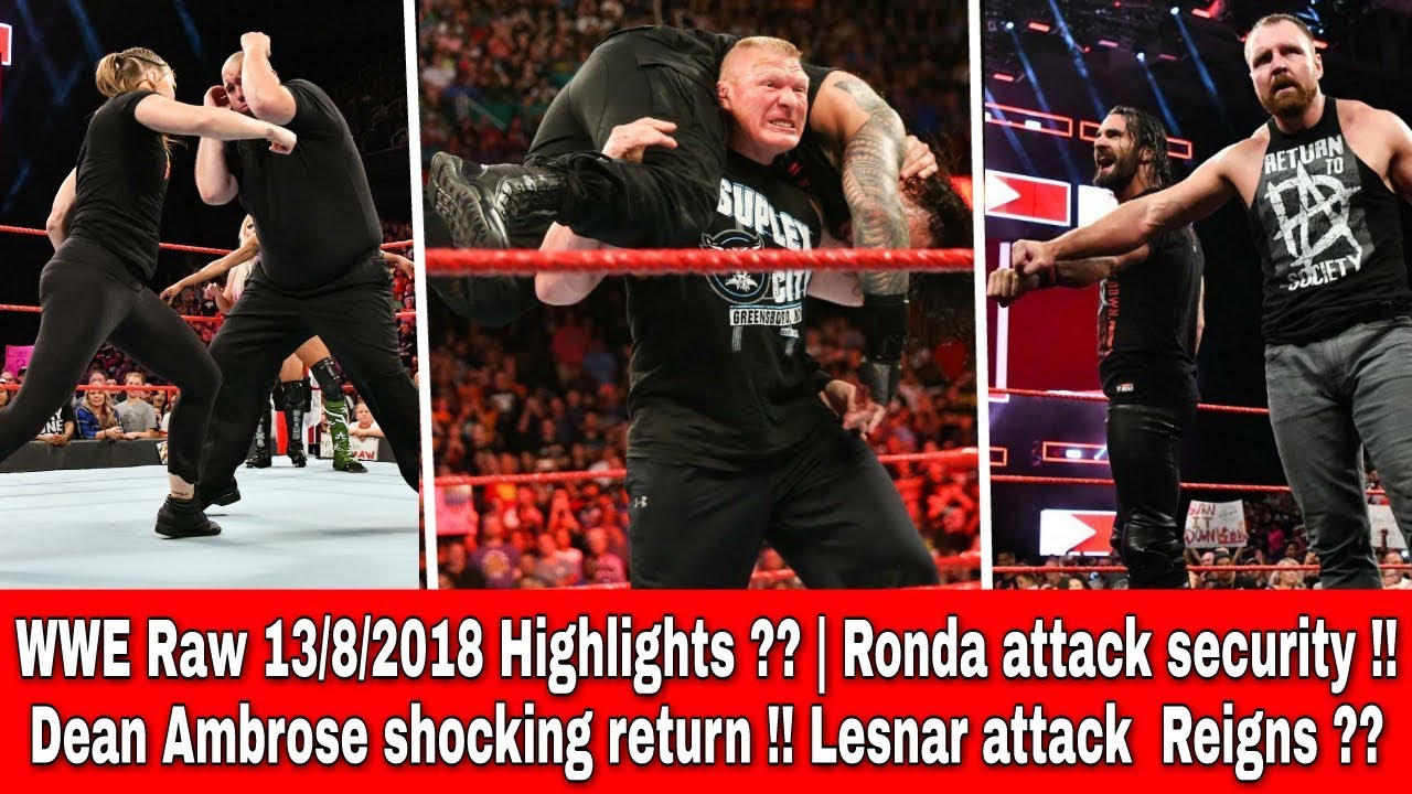 WWE Raw 1/38/2018 highlights | raw 13 august 2018 highlights | Dean Ambrose returns to raw 2018