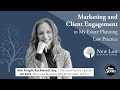 Marketing and Client Engagement in My Estate Planning Law Practice | Kim Rockwood and Ali Katz 2021