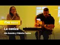 Ale acosta y valeria castro  la ceniza la playz list de la pija y la quinqui